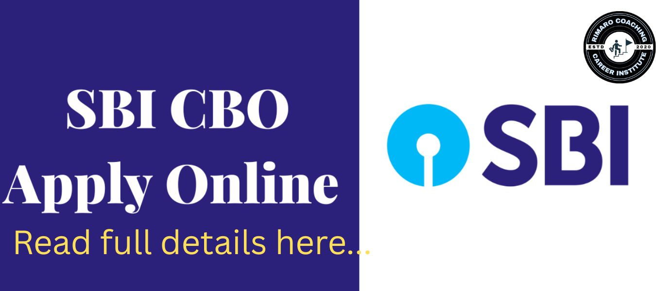 SBI CBO Recruitment 2026 – Complete Notification, Eligibility, Exam Pattern & Important Dates