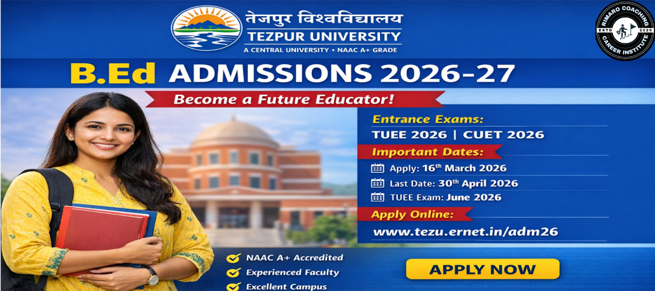 B.Ed Admission 2026 at Tezpur University – Complete Guide